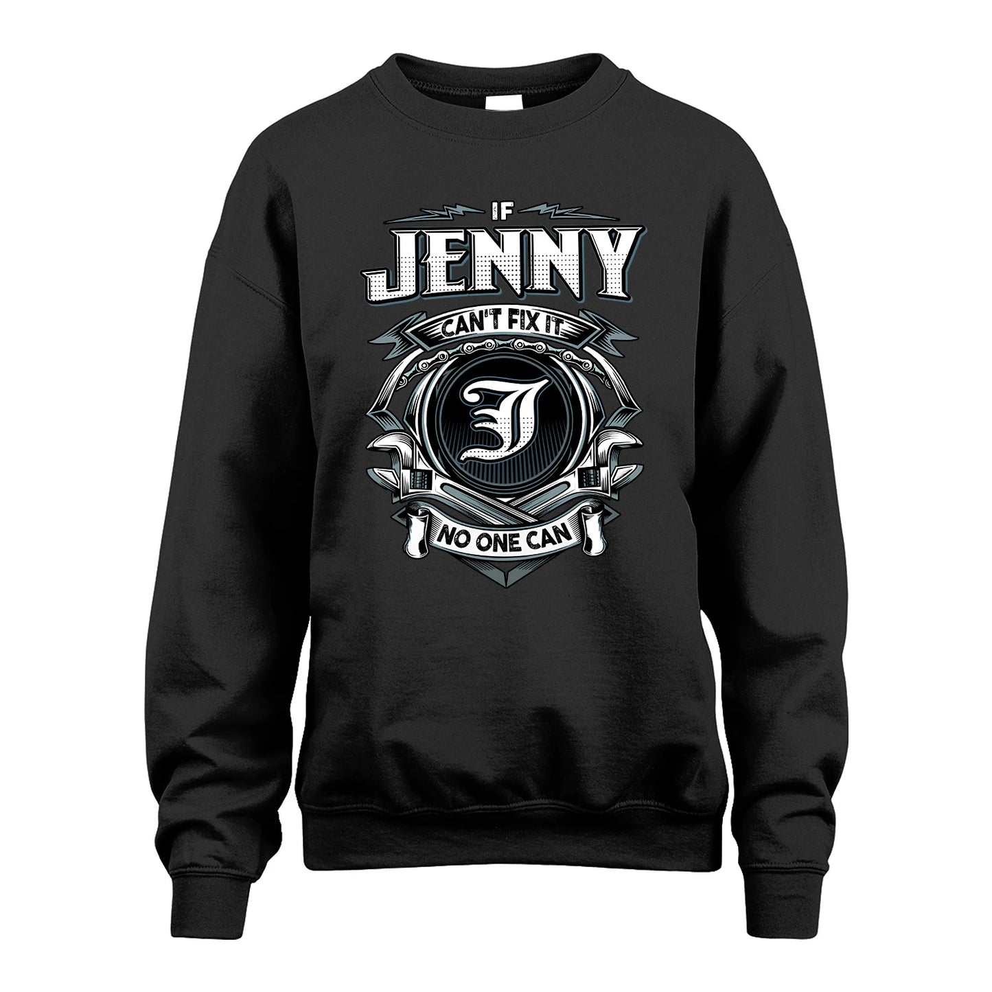 JENNY 13K1-510 Personalized  "Can’t Fix It No One Can"