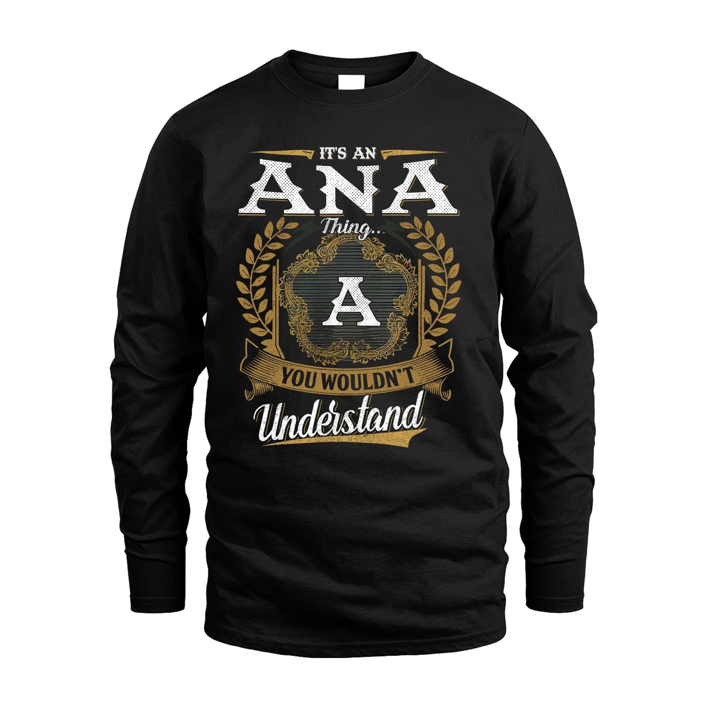 ANA 13K1-1–Personalized Name Quote Apparel “It’s an NAME Thing You Wouldn’t Understand”