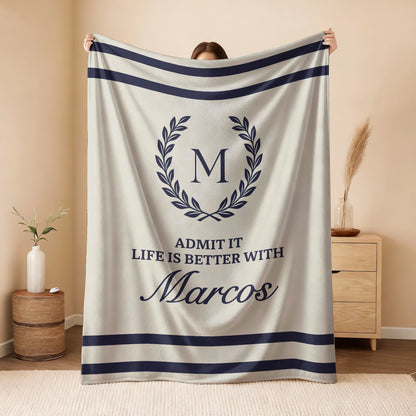 Admit It Life Is Better With Your Name Vintage Fleece Blanket MARCOS 13K1 BK40