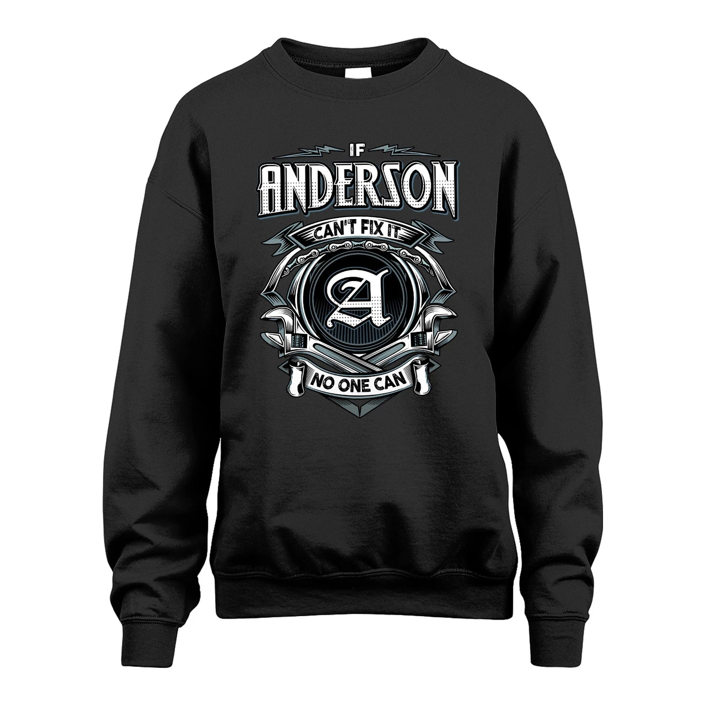 ANDERSON 13K1-510 Personalized  "Can’t Fix It No One Can"