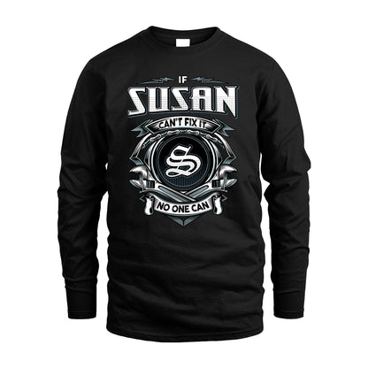 SUSAN 13K1-510 Personalized  "Can’t Fix It No One Can"