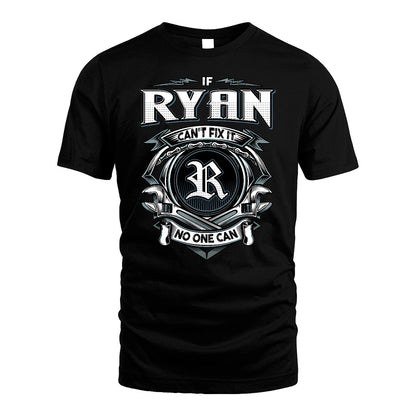 RYAN 13K1-510 Personalized  "Can’t Fix It No One Can"