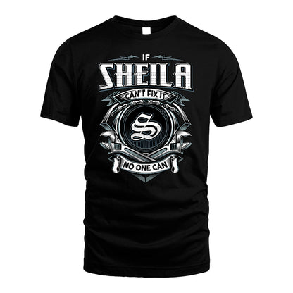 SHEILA 13K1-510 Personalized  "Can’t Fix It No One Can"