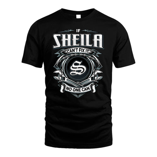 SHEILA 13K1-510 Personalized  "Can’t Fix It No One Can"