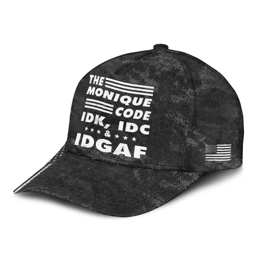 The Name Code IDK, IDC & IDGAF MONIQUE 13K1 C15PF