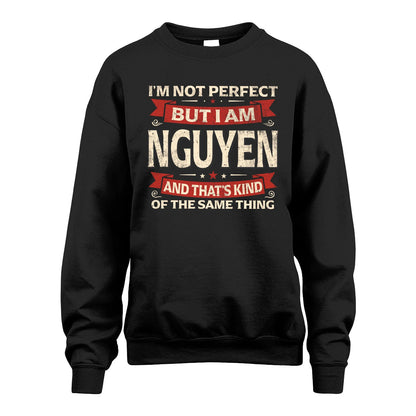 NGUYEN 13K1-566 I'm Not Perfect But I Am...