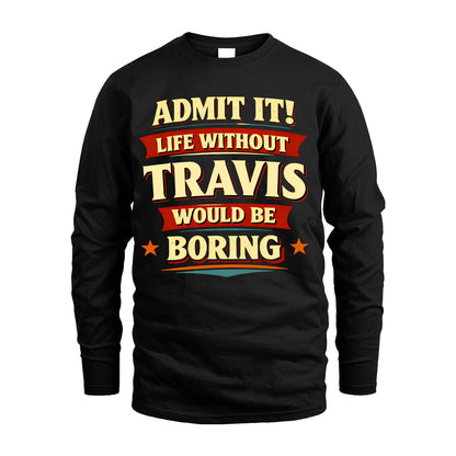 TRAVIS 13K1-503 Admit It Life Without...