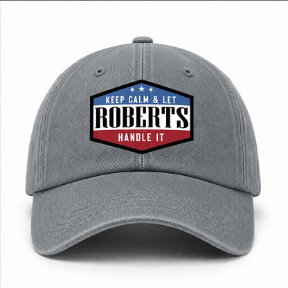Keep Calm & Let Your Name Handle It Washed Cap ROBERTS 13K1 C87PF