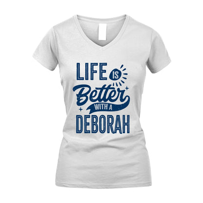 DEBORAH 13K1-116 Personalized Name Quote T-Shirt Life Is Better With Unisex Gift