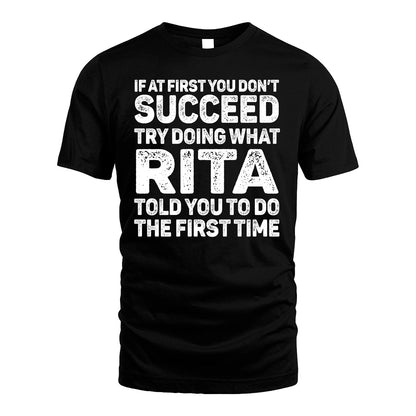 RITA 13K1-117   Personalized Funny Quote Apparel If At First You Dont Succeed