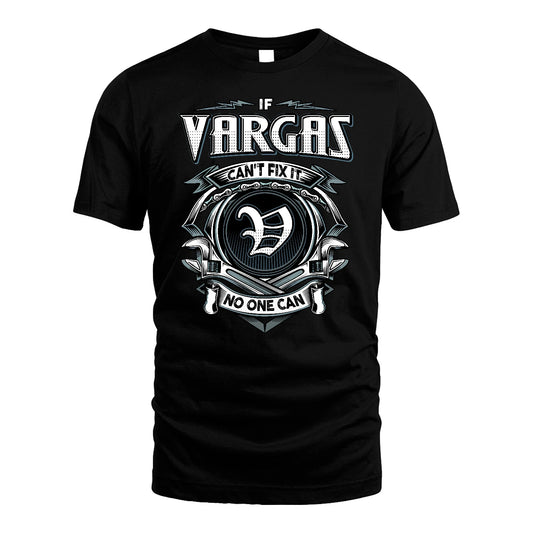 VARGAS 13K1-510 Personalized  "Can’t Fix It No One Can"