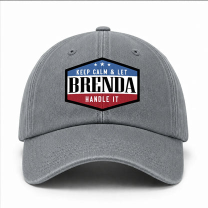 Keep Calm & Let Your Name Handle It Washed Cap BRENDA 13K1 C87PF
