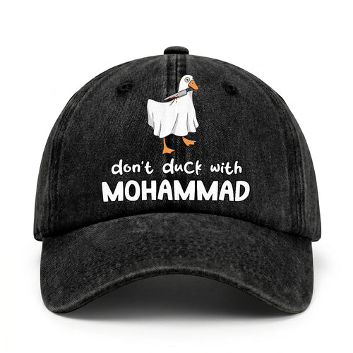 Don't Duck With Your Name Funny Washed Cap MOHAMMAD 13K1 C129PF