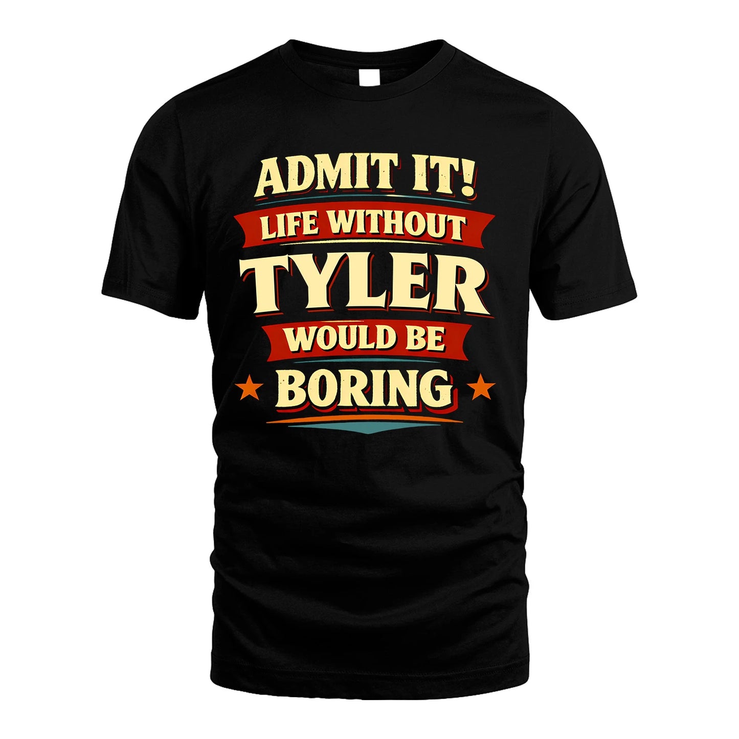 TYLER 13K1-503 Admit It Life Without...