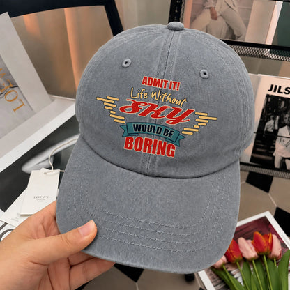 Admit It Life Without Your Name Would Be Boring Vintage Wased Cap SKY 13K1 C81PF