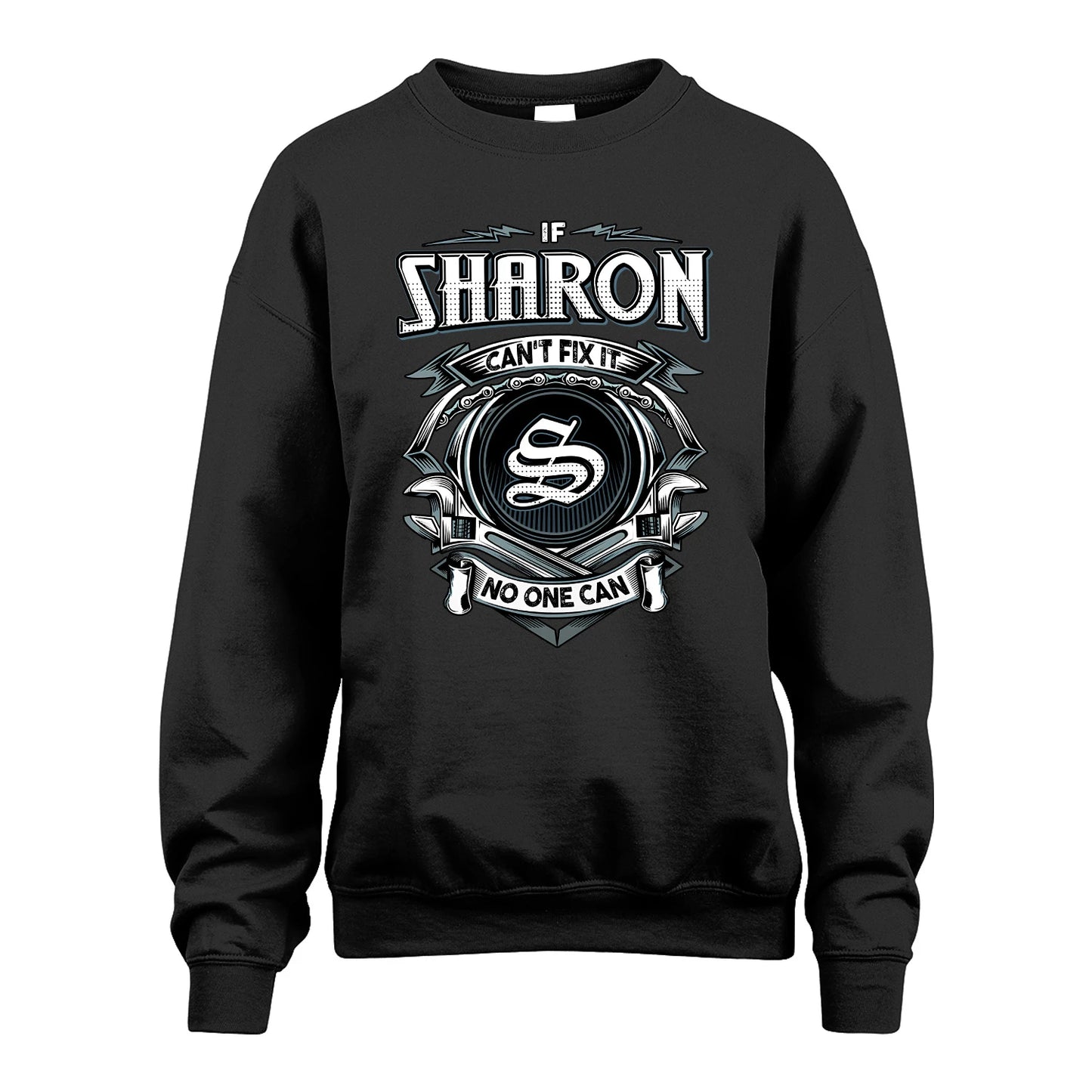 SHARON 13K1-510 Personalized  "Can’t Fix It No One Can"