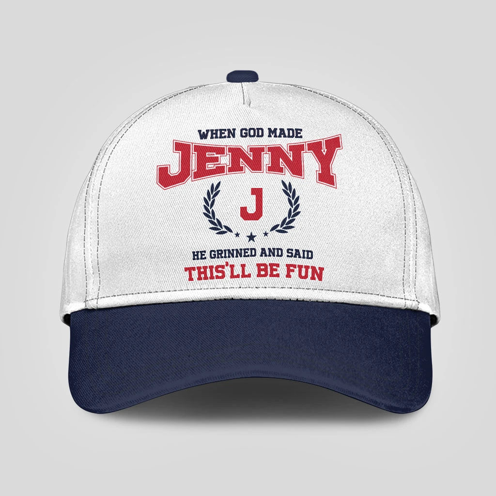 When God Made Your Name He Grinned And Said This'll Be Fun Blue Cap JENNY 13K1 C57PF