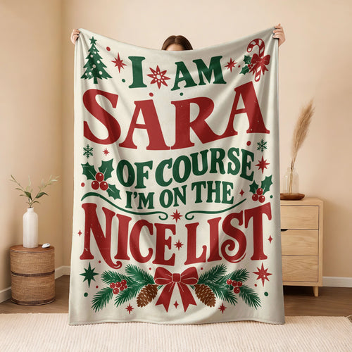 I'm Name Of Course I'm On The Nice List Cream Christmas Fleece Blanket SARA 13K1 BK59