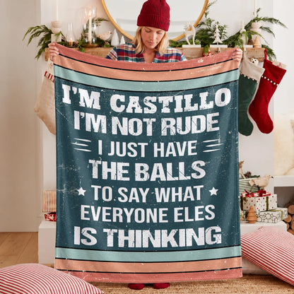 I'm Name Not Rude Just Have the Balls Fleece Blanket CASTILLO 13K1 BK65