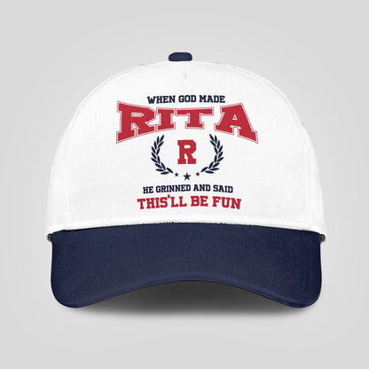 When God Made Your Name He Grinned And Said This'll Be Fun Blue Cap RITA 13K1 C57PF