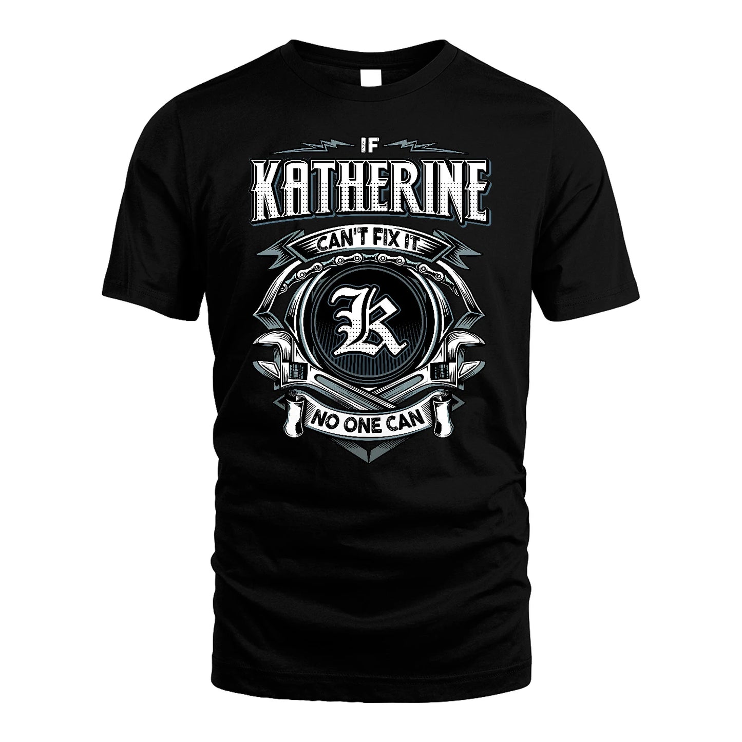 KATHERINE 13K1-510 Personalized  "Can’t Fix It No One Can"