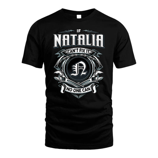 NATALIA 13K1-510 Personalized  "Can’t Fix It No One Can"