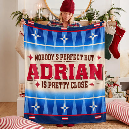 Nobody's Perfect But Your Name Is Close Native American Fleece Blanket ADRIAN 13K1 BK57