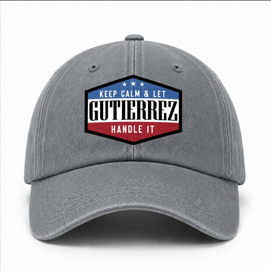 Keep Calm & Let Your Name Handle It Washed Cap GUTIERREZ 13K1 C87PF