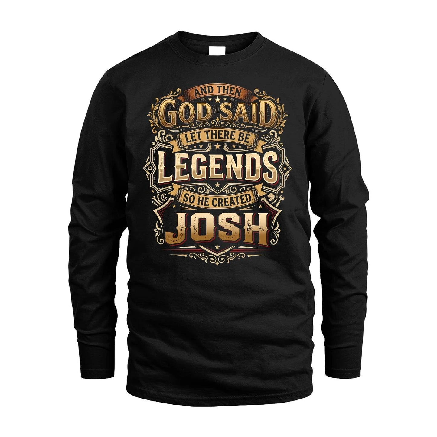 JOSH 13K1-540 And Then God Said Let There Be Legends...