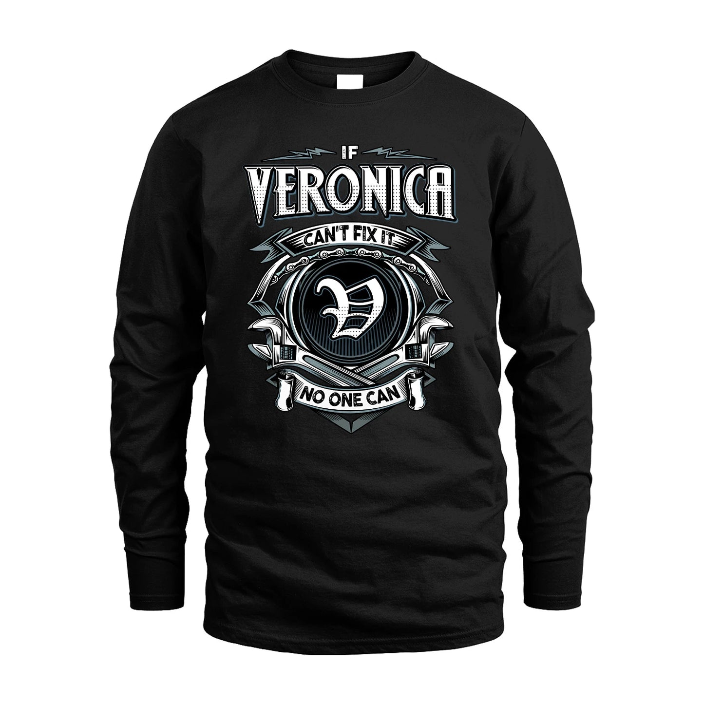VERONICA 13K1-510 Personalized  "Can’t Fix It No One Can"