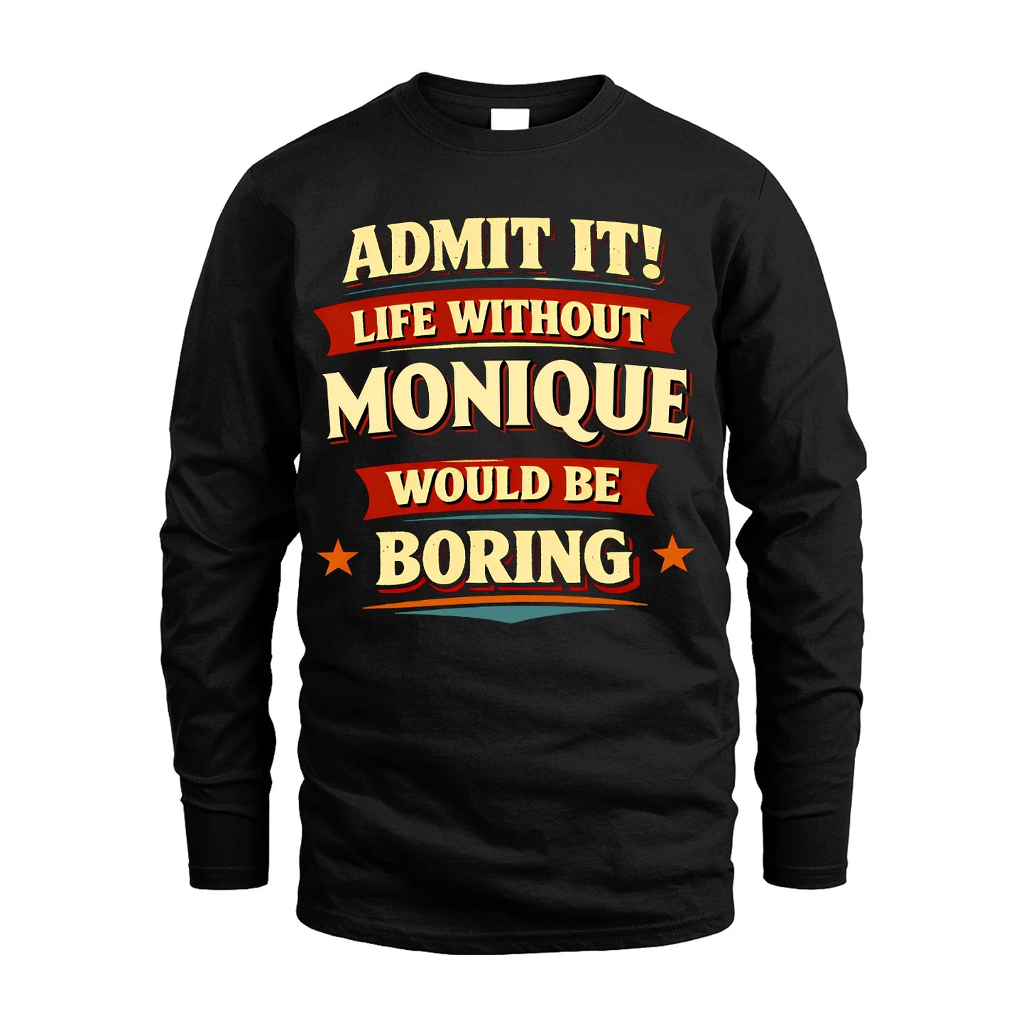 MONIQUE 13K1-503 Admit It Life Without...