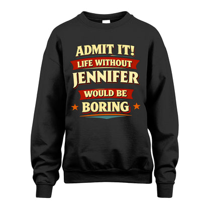 JENNIFER 13K1-503 Admit It Life Without...