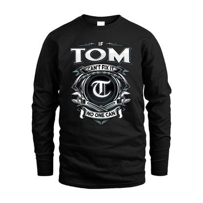 TOM 13K1-510 Personalized  "Can’t Fix It No One Can"