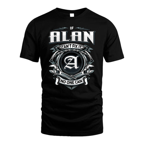 ALAN 13K1-510 Personalized  "Can’t Fix It No One Can"