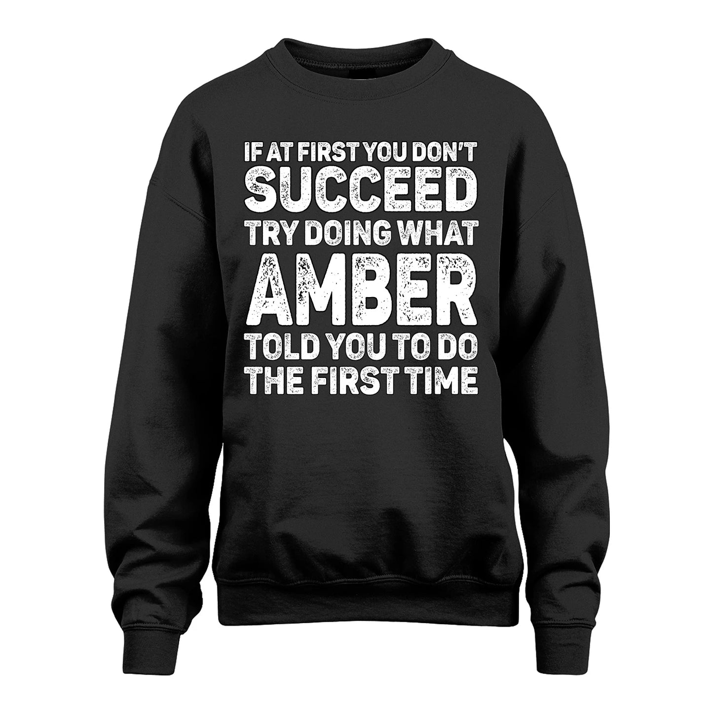 AMBER 13K1-117   Personalized Funny Quote Apparel If At First You Dont Succeed
