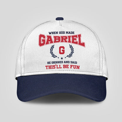 When God Made Your Name He Grinned And Said This'll Be Fun Blue Cap GABRIEL 13K1 C57PF