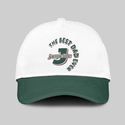The Best Dad Ever Custom Name Cap JACQUELINE 13K1 C35PF