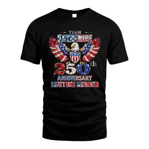 KATHERINE 13K1-523 Personalized "Team...Lifetime Member" America 250 Design
