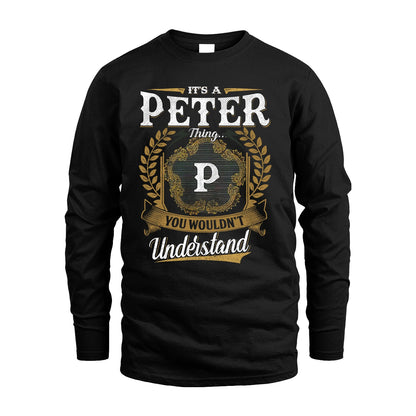 PETER 13K1-1–Personalized Name Quote Apparel “It’s an NAME Thing You Wouldn’t Understand”