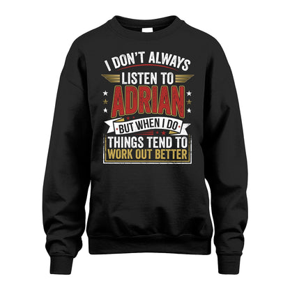 ADRIAN 13K1-542 I Don't Always Listen To ...