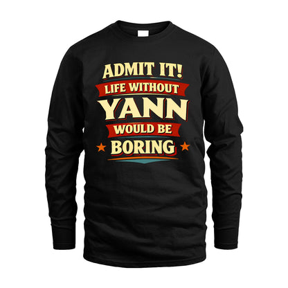 YANN 13K7-503 Admit It Life Without...