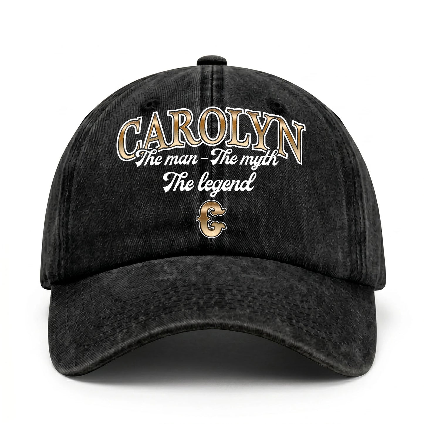 The Man - The Myth - The Legend CAROLYN 13K C21PF
