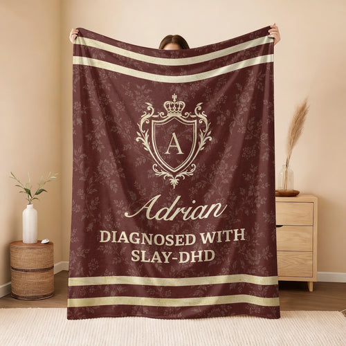 Diagnosed With Slay-DHD Funny Burgundy Fleece Blanket ADRIAN 13K1 BK37