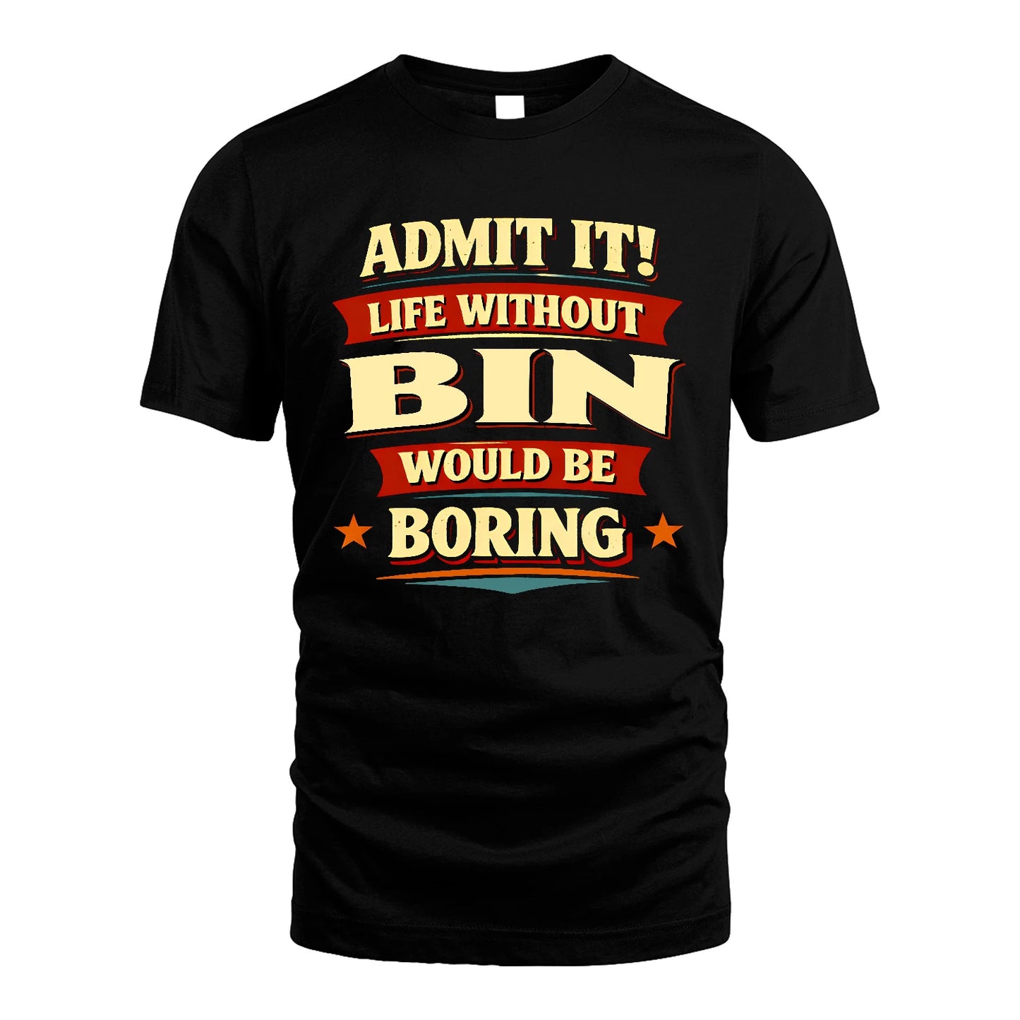 BIN 13K5-503 Admit It Life Without...