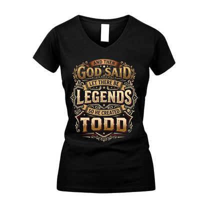 TODD 13K1-540 And Then God Said Let There Be Legends...