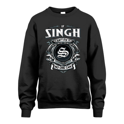 SINGH 13K1-510 Personalized  "Can’t Fix It No One Can"