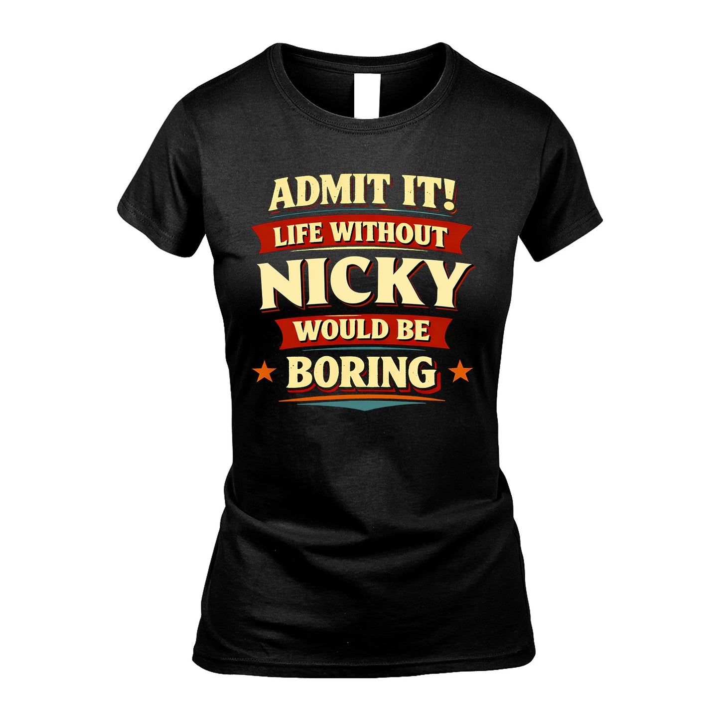 NICKY 13K5-503 Admit It Life Without...
