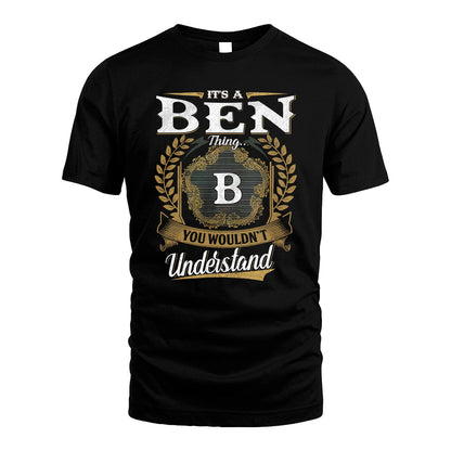 BEN 13K1-1–Personalized Name Quote Apparel “It’s an NAME Thing You Wouldn’t Understand”