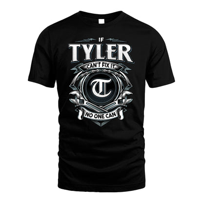 TYLER 13K1-510 Personalized  "Can’t Fix It No One Can"