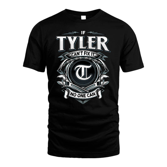 TYLER 13K1-510 Personalized  "Can’t Fix It No One Can"